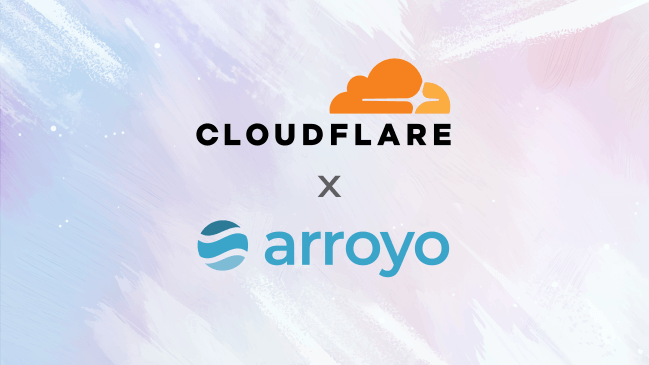 Arroyo x Cloudflare