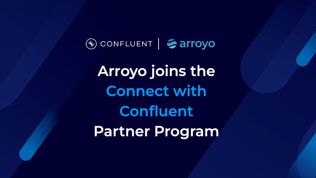 Arroyo + Confluent