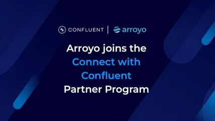 Arroyo + Confluent